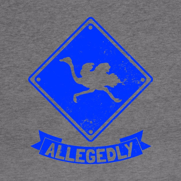 Allegedly Ostrich Shirt | Warning Sign Gift by Gawkclothing